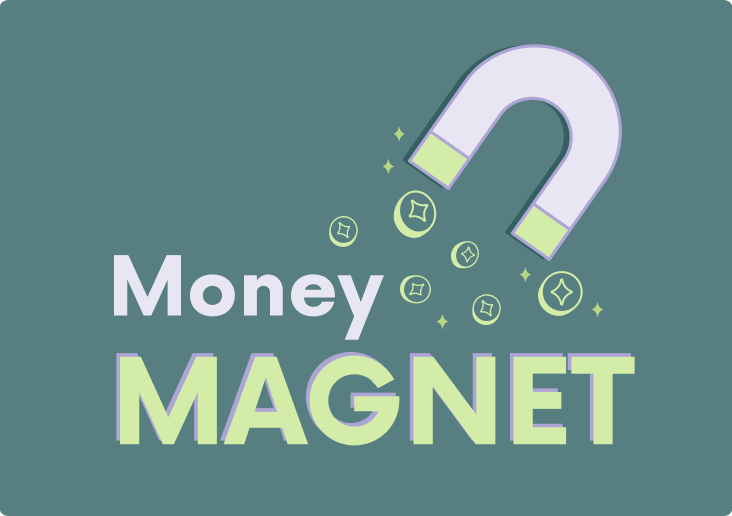 Money magnet